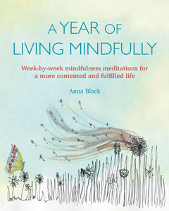 A Year of Living Mindfully Book