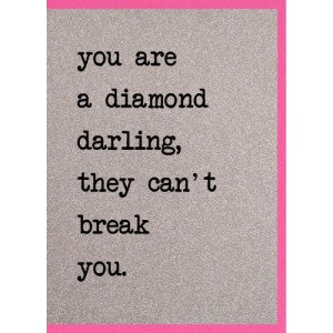 'You are a Diamond..' Greeting Card